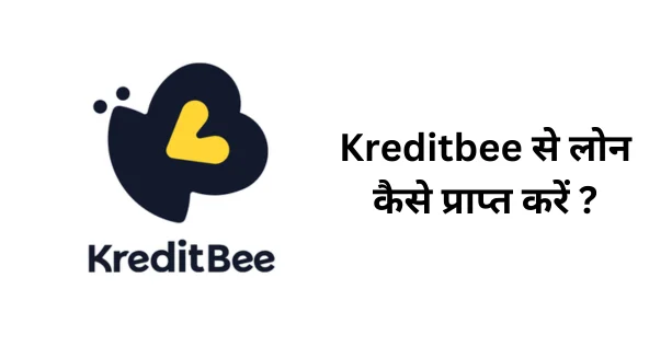 Kreditbee Loan