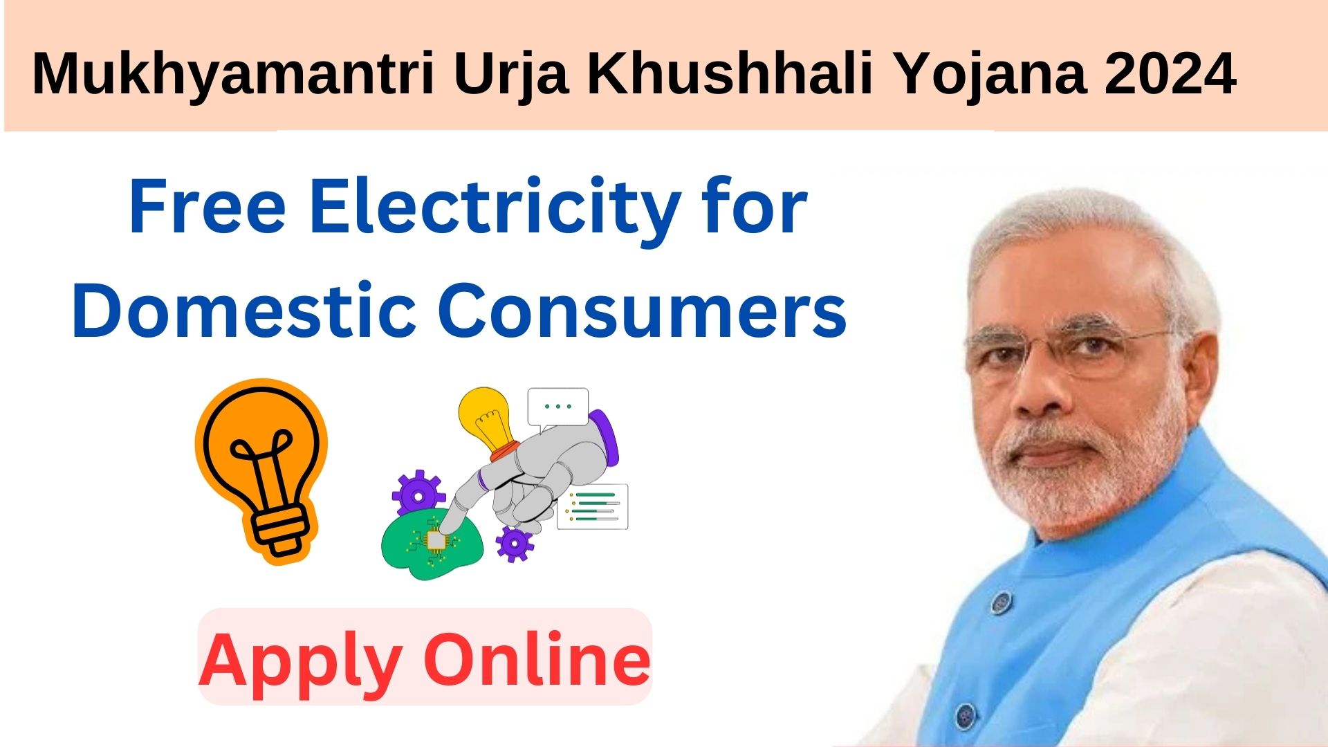 Mukhyamantri Urja Khushhali Yojana 2024: Free Electricity for Domestic Consumers