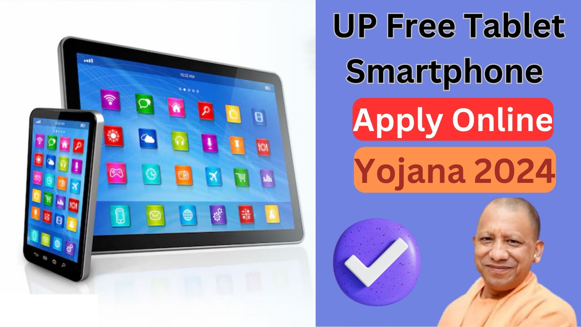 UP Free Tablet Smartphone Yojana 2024: Yogi Government’s Initiative to Empower Students