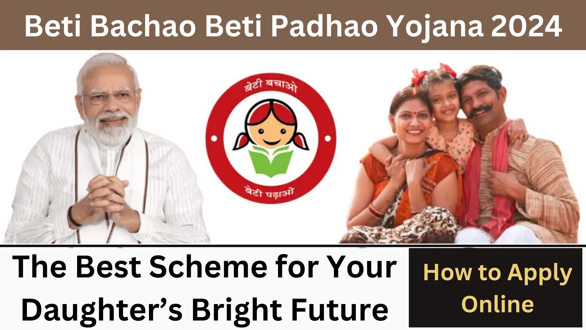 Beti Bachao Beti Padhao Yojana 2024: The Best Scheme for Your Daughter’s Bright Future – Apply Here!